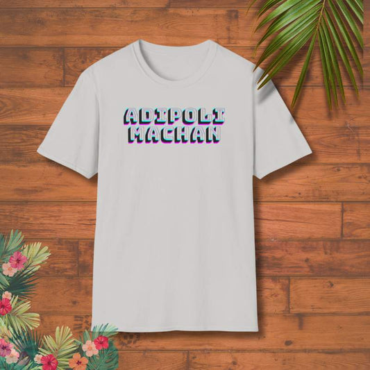 Adipoli Machan - T Shirt